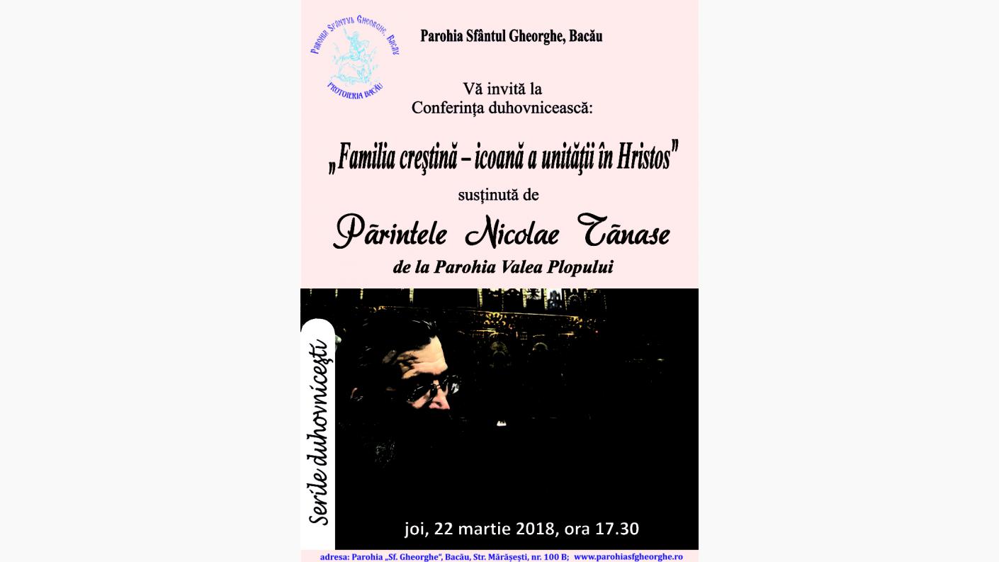 Părintele Nicolae Tănase va susţine o conferinţă la biserica noastră